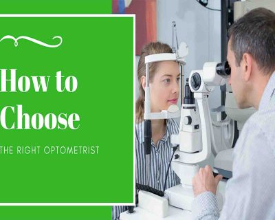 How to Choose the Right Optometrist